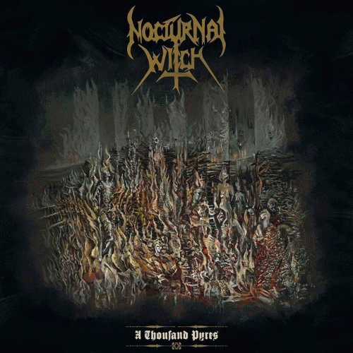 Nocturnal Witch : A Thousand Pyres